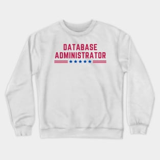 American Database Administrator Crewneck Sweatshirt